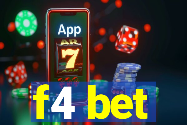 f4 bet